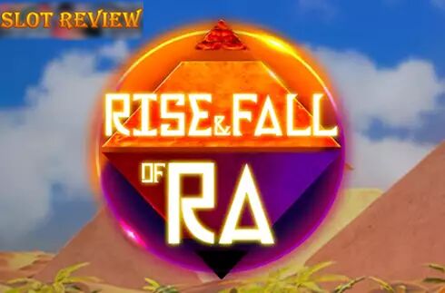 Rise and Fall of Ra - обзор слота